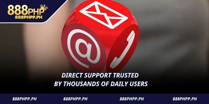 Direct support trusted by thousands of daily users
