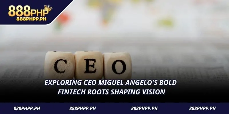 Exploring CEO Miguel Angelo's bold fintech roots shaping vision