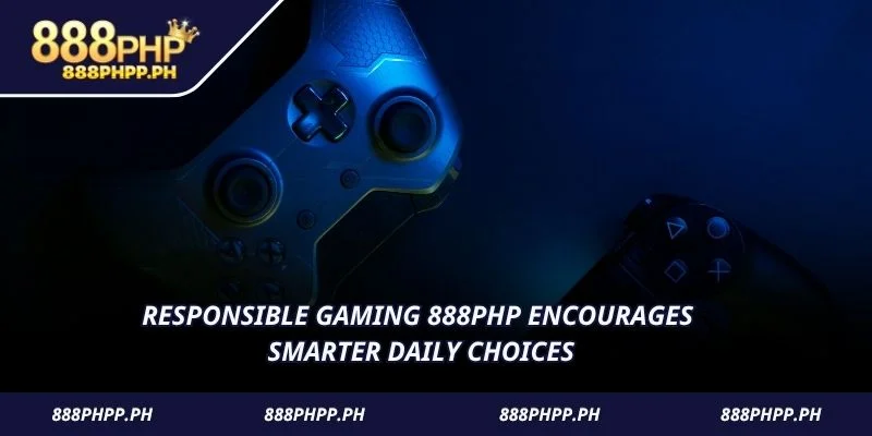 Responsible Gaming 888PHP encourages smarter daily choices