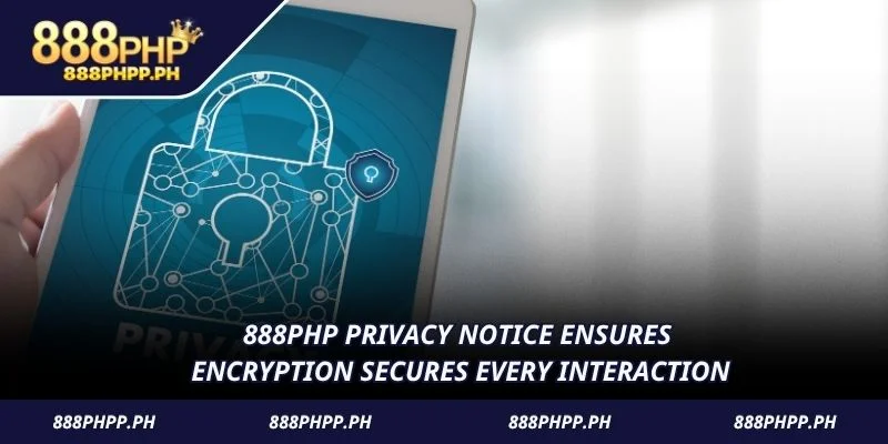 888PHP Privacy Notice ensures encryption secures every interaction
