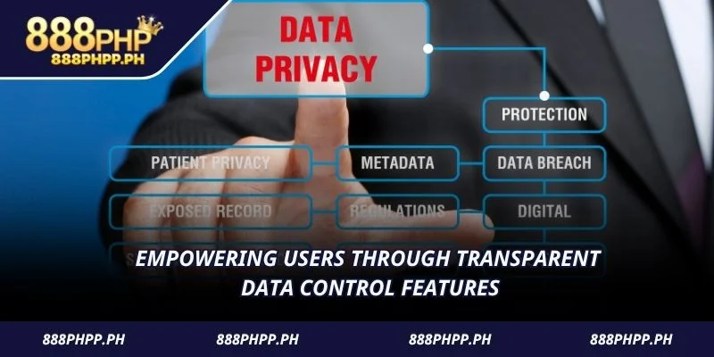 Empowering users through transparent data control features