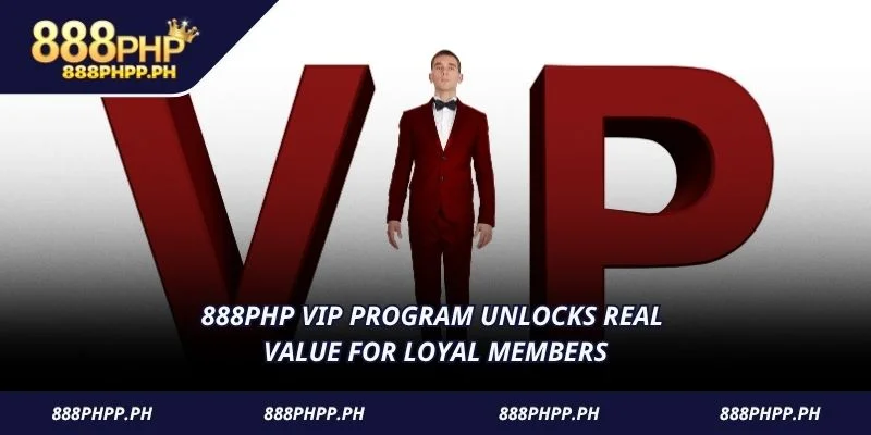 888PHP VIP Program unlocks real value for loyal members