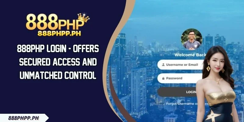 888PHP Login - Offers Secured Access And Unmatched Control