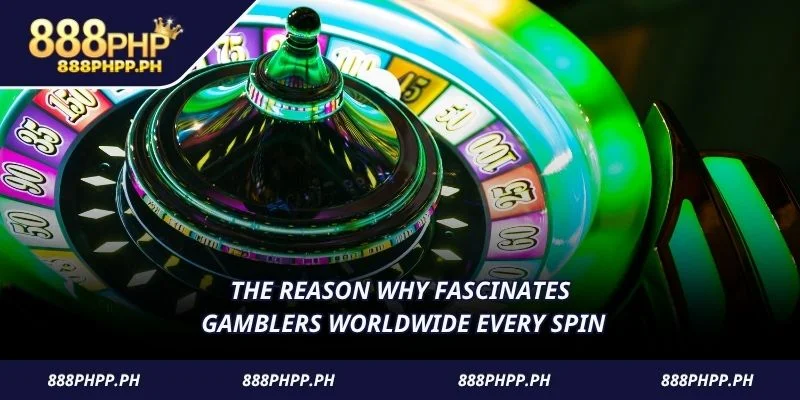 The reason why fascinates gamblers worldwide every spin