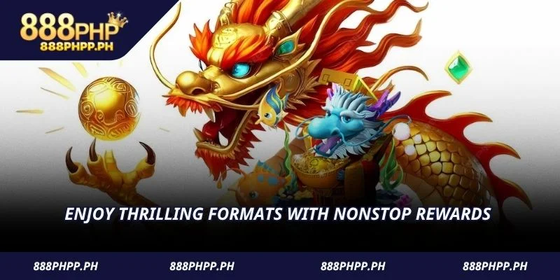 Enjoy thrilling formats with nonstop rewards 