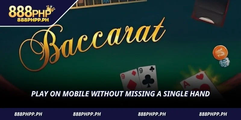 Play on mobile without missing a single hand