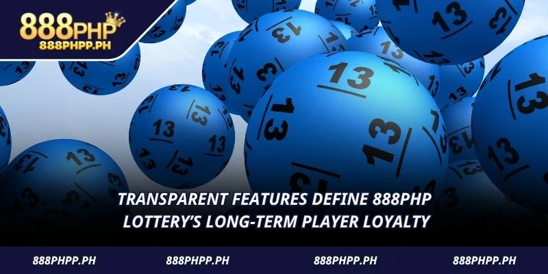 Transparent features define 888PHP Lottery’s long-term player loyalty