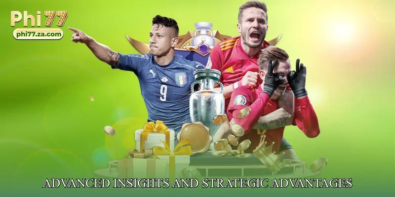 Advanced Insights and Strategic Advantages