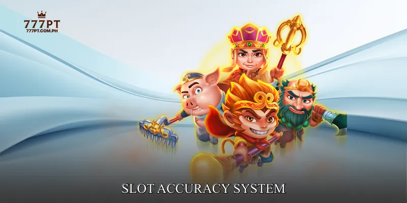 Slot Accuracy System
