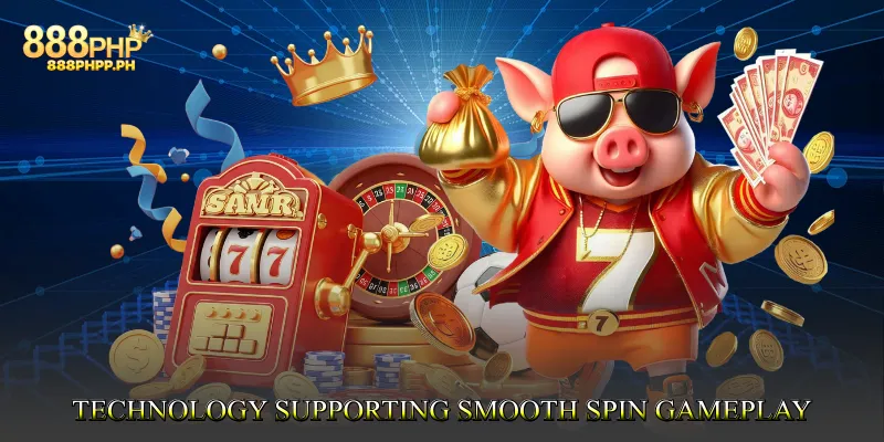 Technology Supporting Smooth Spin Gameplay