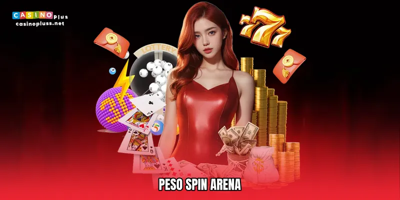 Peso spin arena