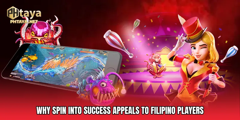 Why Spin Into Success Appeals to Filipino Players